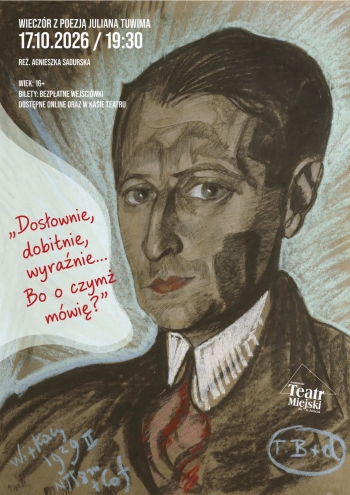  ''Wieczoru z Poezją Juliana Tuwima'' w Amatorskim Teatrze im. Stefana Jaracza w Otwocku.