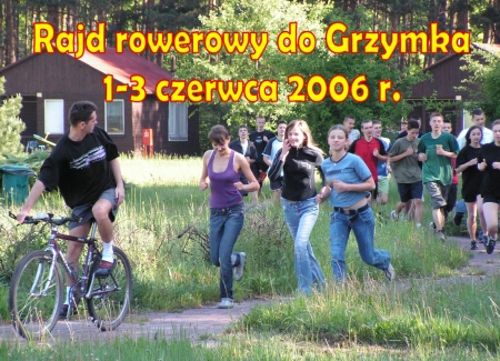 Trzydniowy rajd rowerowy do Grzymka 1-3 czerwca 2006 r.